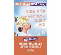 Heureux les fêlés car ils laissent passer la lumière: Roman