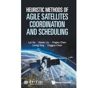 Heuristic Methods Of Agile Satellites Coordination And Scheduling
