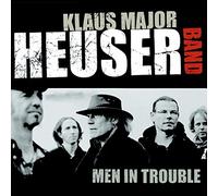 Klaus Major Heuser Band Men In Trouble (CD)