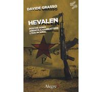 Hevalen. Perché sono andato a combattere l'Isis in Siria - 2017 -