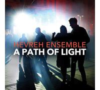 HEVREH ENSEMBLE Path of Light (CD)