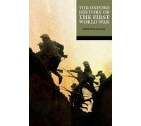 Hew Strachan The Oxford History of the First World War (Tascabile)