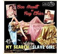 Hewitt, Ben/ Ethier, Ben - My Search / Slave Girl
