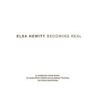 Hewitt, Elsa - Becoming Real Trilogy