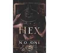 Hex: Dark, Supernatural Romance - Book 2 of The White Horse Duet