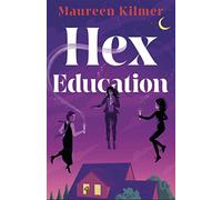 Hex education: the perfect spell of a book for fans of bewitched and pract...