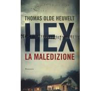 Hex, la maledizione - Olde Heuvelt Thomas