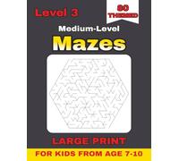 Hex Mazes for Kids Ages 7-10 - Level 3: 80 Challenging Themed Hexagon Mazes with Solutions | Large Print 8.5×11, 100 Pages | Fun Brain Teasers for Children
