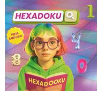Hexadoku for Extremely Smart Teens 16x16 Sudoku Logic Puzzles to Challenge Brilliant Young Minds: 16x16 Sudoku Logic Puzzles to Challenge Brilliant Young Minds of Teenagers | 120 Puzzles | Large Print