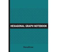 HexaDraw: Hexagonal Graph Paper Notebook for Organic Chemistry, Engineering & STEM | Science Notebook for Drawing Molecules and Structures (Teal)