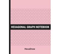 HexaDraw: Hexagonal Graph Paper Notebook for Organic Chemistry, Engineering & STEM | Science Notebook for Drawing Molecules and Structures (Soft Pink)