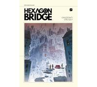 Hexagon Bridge - Orizzonti Obliqui - Edizioni BD - Italiano