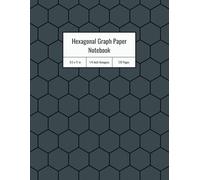 Hexagon Grid Notebook for Organic Chemistry Students and Researchers: Hexagonal Pattern Notebook with 1/4 Inch Grids, 120 Pages, 8.5 x 11 Inches