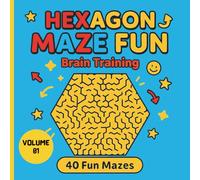 Hexagon Maze Fun: 40 Unique Hexagonal Mazes | Puzzle Challenge for Kids, Teens, and Adults