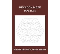 Hexagon Maze Puzzles Book: Easy-to-Read Print | 6x9 inches, 110 pages | for Vacations, Holidays, Leisure Time