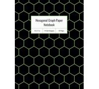 Hexagonal Graph Notebook for Chemists: Molecular Design Made Simple: 8.5 x 11 Inches, 1/4 Inch Hexagons, 120 Pages for Chemistry Notes and Molecular Diagrams