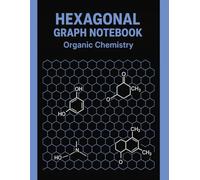 Hexagonal Graph Notebook for Organic Chemistry: 8.5 x 11 inches, 160 Pages, Hex Small | Chemistry Drawing and Structure Journal