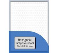 Hexagonal Graph Notebook: Organic Chemistry | Hexagon Grid Paper | Title Date On Every Page | Large Size 8.5x11, 120 Pages