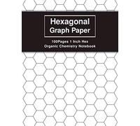 Hexagonal Graph Paper 1 Inch Hex - Organic Chemistry Notebook: 8.5 x 11 inches Hex Grid Pattern Horizontal Aligned for Drawing Organic chemistry structures and Biochemistry or Map Tiles Maker