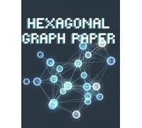 Hexagonal Graph Paper (120 Pages): Molecular Structure Edition: Precision Small Hexagon Grid for Chemistry, Technical Sketching, and Logic Design