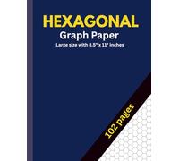 Hexagonal Graph Paper: Large Hex Grid Notebook for Math, Engineering & Design | 102 Pages | 8.5” × 11” Format