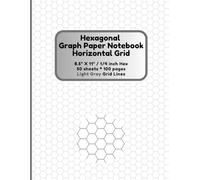 Hexagonal Graph Paper Notebook Horizontal Grid: 1/4 Inch (0.25 Inch) Hexagons Layout - Thin Light Gray Hexagonal Grid Paper Design (4x4 Hexagons) - for Chemistry, Geometry, Engineering & STEM Projects
