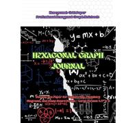 Hexagonal Graph Paper Notebook - Large 8.5” x 11”: Perfect for Organic Chemistry, Tabletop RPG Maps, Honeycomb Patterns, Geometry Projects, and Artistic Concepts