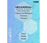 Hexagonal Graph Paper Notebook - Organic and Biological Chemistry Notepad - Chem Made Simple - SkillM8: 8.5 x 11 inch, 120 pages, 1/4" Side Hexagons; ... Drawing Structures, Gaming, Fasion, Sketchers