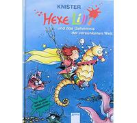 Hexe Lilli 11. Hexe Lilli und das Geheimnis der versunkenen Welt