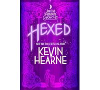 Kevin Hearne Hexed (Tascabile) Iron Druid Chronicles