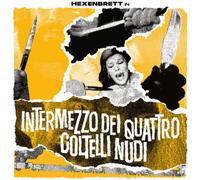 Hexenbrett Intermezzo Dei Quattro Coltelli Nudi (Vinyl LP) 12" Album