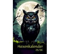 Hexenkalender 2025/2026 (Ringbuch): Der Begleiter durchs Jahr für Hexen, Heiden, Druiden, Schamanen und andere Zauberwesen.