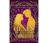 Hexes And Spring Fever