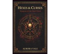 Hexes & Curses: Weapons of the Dark Witch