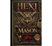 HEXI MASON: The Last Memory