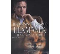 Hexmaker. Il creaincantesimi. Hexworld. Vol. 2