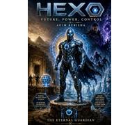 HEXO - Future, Power, Control: The Future Belongs to Those Who Dare to Take Contol