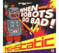 Hexstatic When Robots Go Bad (CD) Album