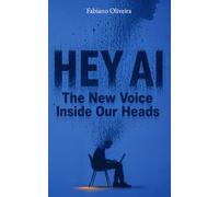 HEY AI: The New Voice Inside Our Heads
