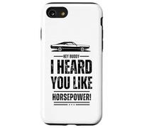 Hey, amico, ti ho sentito come la potenza! Muscle Car. Divertente Custodia per iPhone SE (2020) / 7/8