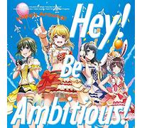 Hey! Be Ambitious!【通常盤】