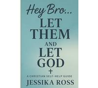 Hey Bro... Let Them and Let God