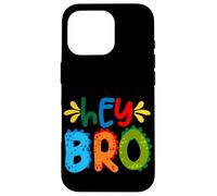 Hey Bro, Little Bro, Best Brother Ever Novelty Graphic Cool Custodia per iPhone 16 Pro