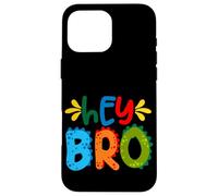 Hey Bro, Little Bro, Best Brother Ever Novelty Graphic Cool Custodia per iPhone 16 Pro Max