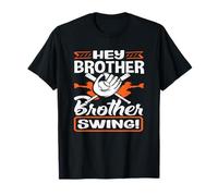 Hey Brother Swing Baseball Batter Catcher Citazione Maglietta