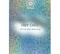 Hey Dad: Tell Me Your Story Pap
