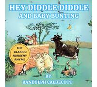 Hey Diddle Diddle and Baby Bunting