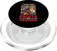 Hey Don't Forget To Eat Your Fruits And Veggies PopSockets PopGrip per MagSafe