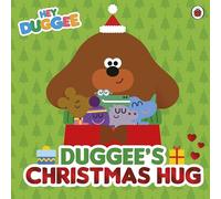 Hey Duggee: Duggee’s Christmas Hug: The perfect stocking filler for toddlers