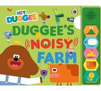 Hey Duggee: Duggee’s Noisy Farm Sound Book